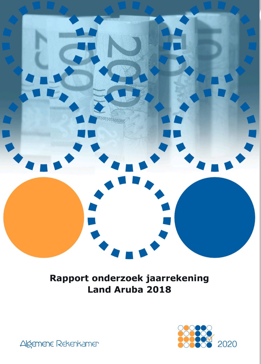 E investigacion di Controlaria General riba Cuenta Anual di Pais Aruba pa 2018 ta disponibel