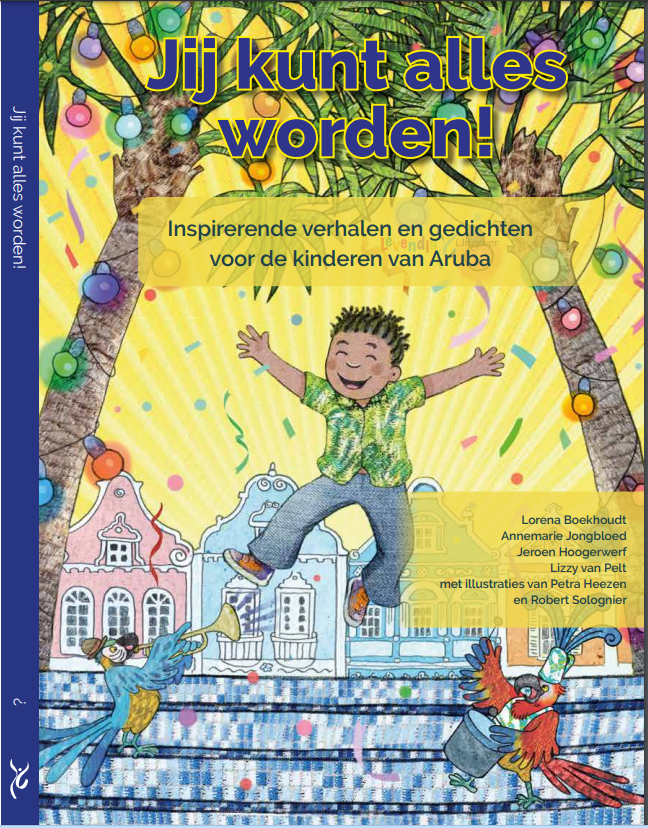 Bira Loke Bo Kier! Storia Y Poema Inspirativo Pa E Muchanan Di Aruba 160 Portada 2021