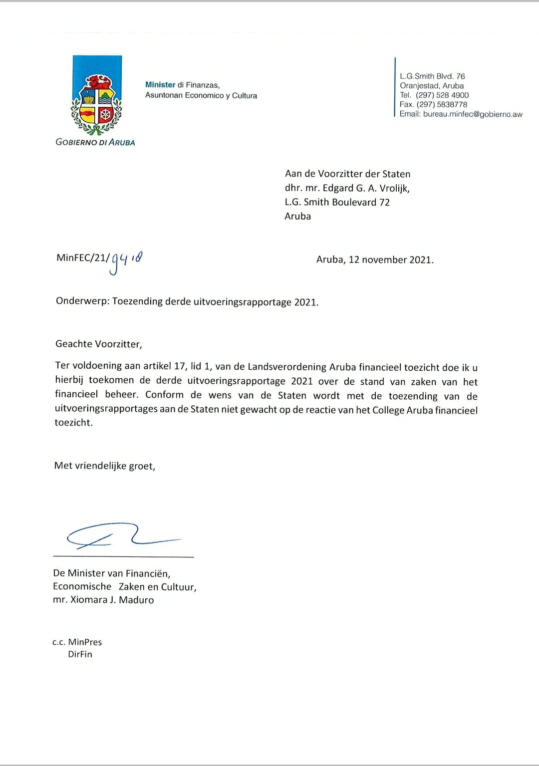 Minister Maduro Ta Informa: Informacion Riba E Recorte Di 12,6% Ta Publico Y Ta Disponibel Den E Urk Publica Tur Kwartaal Riba Www.gobierno.aw 162 Brief Naar Sva Toezending Ur 3Kwartaal
