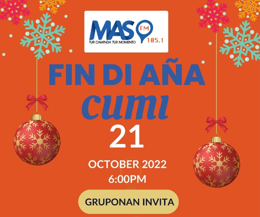 Diabierna Awor Mas Fm 105.1 Ta Estrena Nan Programa Estelar Di Fin Di Ana Pa Ana 2022