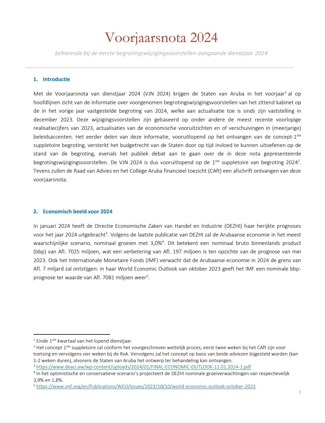 Parlamento A Ricibi E Nota Di Comienso Di Aña 2024 Den Cual Ta Indica E Cambionan Den Maneho Cu A Presenta 160 Voorjaarsnota 2024