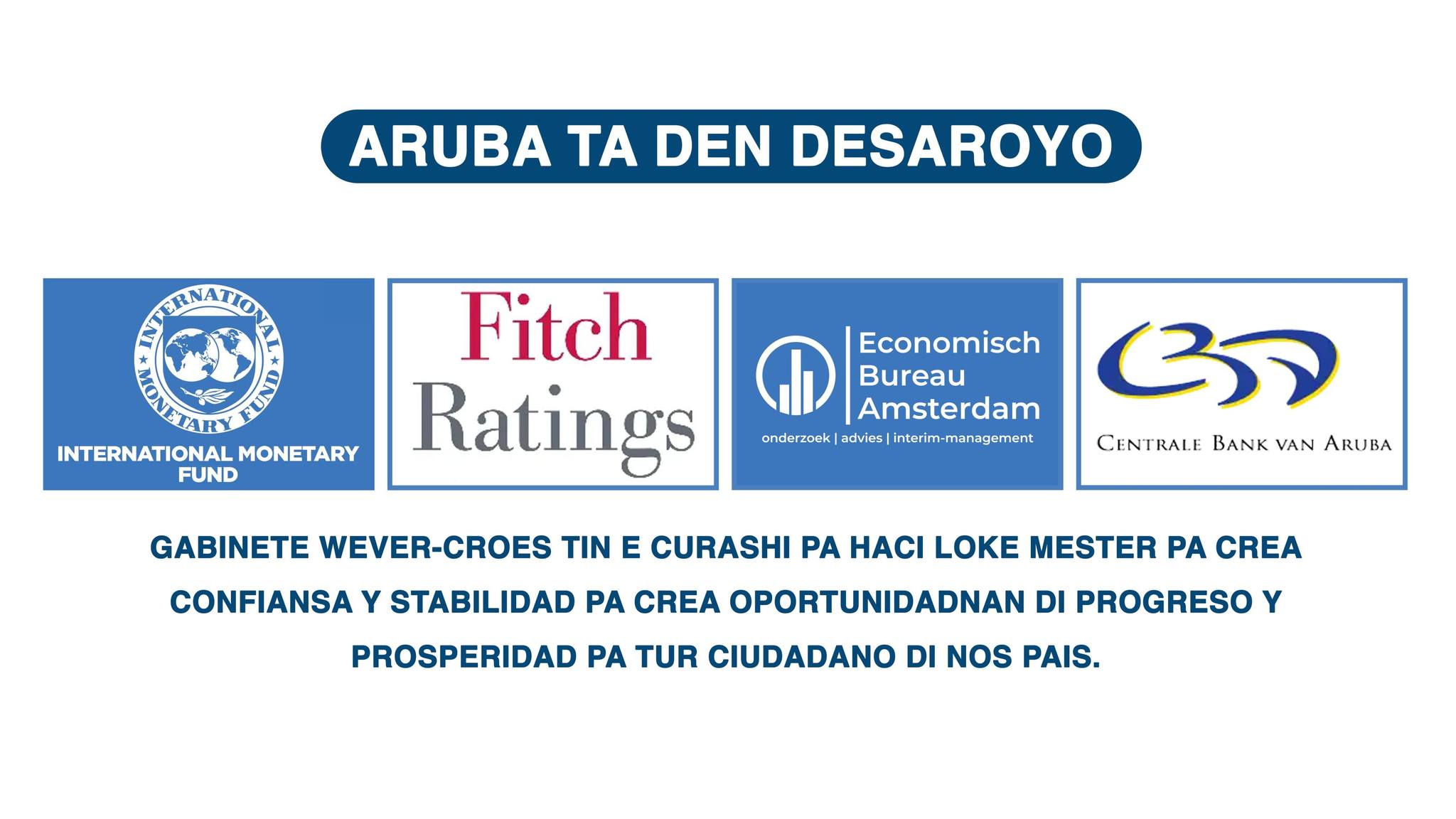 Pueblo Di Aruba A Duna Gabinete Wever-Croes E Confiansa Pa Saca E Pais For Di E Crisis Y Gabinete Wever-Croes A Cumpli 161 Pueblo Di Aruba A Duna Gabinete Wever Croes E Confiansa Pa Saca E Pais For Di E Crisis 4